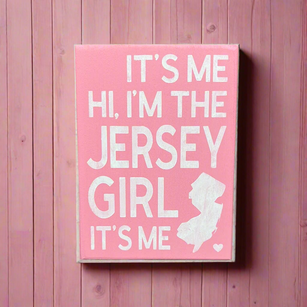 It&#39;s Me... Jersey Girl (Taylor Swift) Wood Sign 5.5&quot; x 7.5&quot;